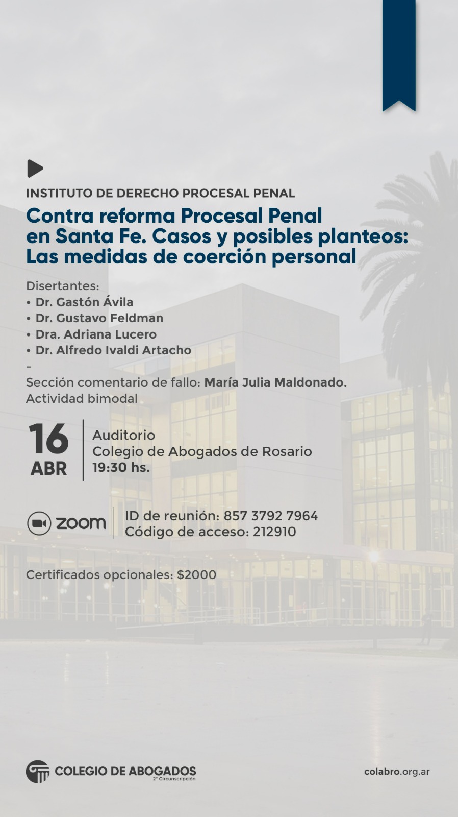 Contra reforma Procesal Penal en Santa Fe. Casos y posibles planteos: Las medidas de coerción personal - 16/04/2024